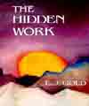 Hidden Work, E.J. Gold. Intro. by Lee Lozowick