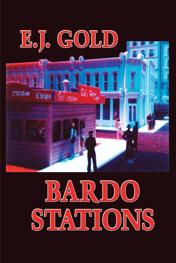 Bardo Stations by E.J. Gold - a guidebook to the bardos or between-lives states