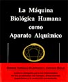 La M�quina Biol�gica Humana como Aparato Alqu�mico, E.J. Gold