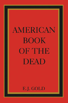 American Book of the Dead, E.J. Gold