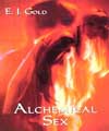 Alchemical Sex, E.J. Gold