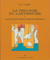 La Trilogie du Labyrinthe, E.J. Gold