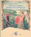 La Macchina Biologica Umana, E.J. Gold