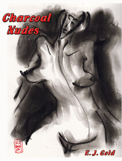 Charcoal Nudes, E.J. Gold