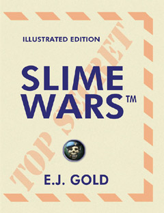 SlimeWars - Illustrated, E.J. Gold